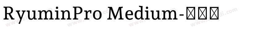 RyuminPro Medium字体转换